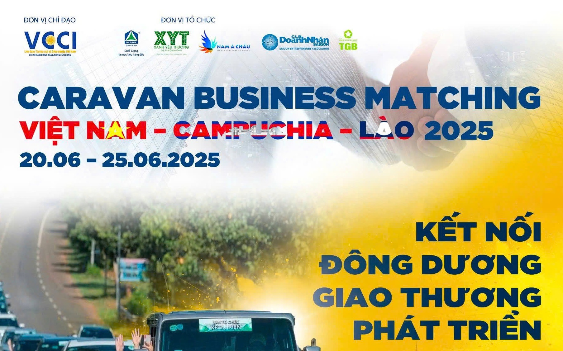 Tham dự Chương trình Caravan kết nối giao thương Việt Nam - Lào - Campuchia thang 06.2025